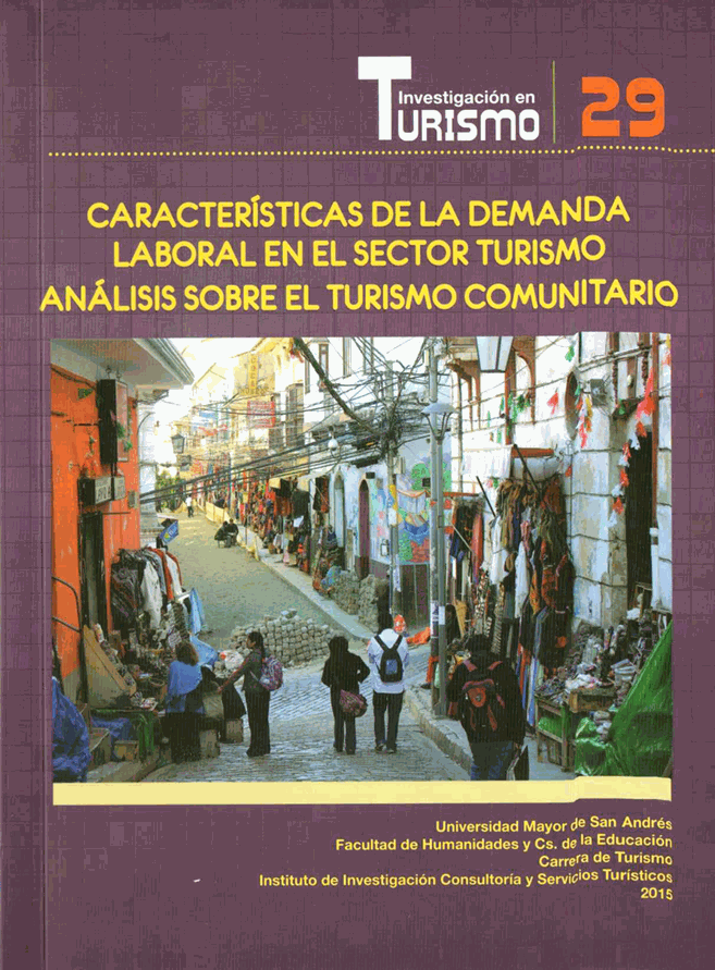 Características de la demanda laboral en el sector turismo, análisis sobre el turismo comunitario.