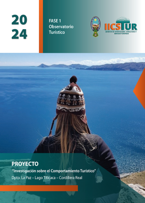 OBSERVATORIO TURÍSTICO 2024. PROYECTO “INVESTIGACIÓN SOBRE EL COMPORTAMIENTO TURÍSTICO. DPTO LA PAZ - LAGO TITICACA - CORDILLERA”