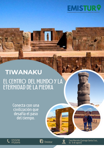 Tiwanaku: El Centro del Mundo y la Eternidad de la Piedra