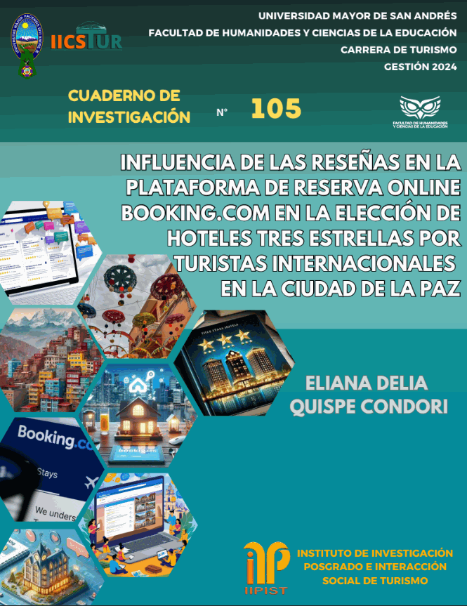 Influencia de las reseñas en la plataforma de reserva online booking.com en la elección de hoteles tres estrellas por turistas internacionales en la ciudad de la paz